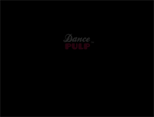 Tablet Screenshot of dancepulp.com